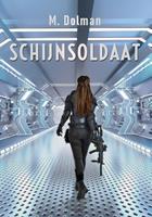 Marleen Dolman Schijnsoldaat -  (ISBN: 9789493158375)