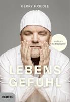 Gerry Friedle Lebensgefühl