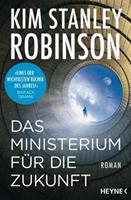 Kim Stanley Robinson Das Ministerium für die Zukunft