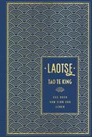 Laotse Tao te king: Das Buch vom Sinn und Leben