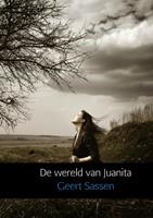 Geert Sassen De wereld van Juanita -  (ISBN: 9789402122664)