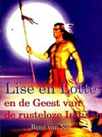 René van Nie Lise en Lotte en de geest van de rusteloze Indiaan -  (ISBN: 9789402144932)
