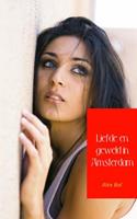 Alex Bal Liefde en geweld in Amsterdam -  (ISBN: 9789402102017)