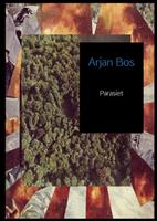 Arjan Bos Parasiet -  (ISBN: 9789402108316)