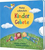 Regina Schwarz Dein kleiner Begleiter: Meine schönsten Kindergebete