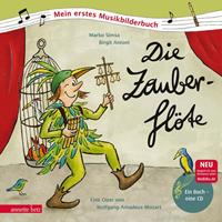 Marko Simsa Die Zauberflöte (Mein erstes Musikbilderbuch mit CD und zum Streamen)