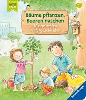 Sandra Grimm Bäume pflanzen Beeren naschen. Meine ersten Naturgeschichten