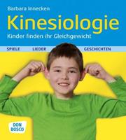 Barbara Innecken Kinesiologie - Kinder finden ihr Gleichgewicht