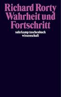 Richard Rorty Wahrheit und Fortschritt