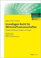 Johannes Dietlein, Dorothee Endriss, Andreas Feuerborn Grundlagen Recht für Wirtschaftswissenschaftler