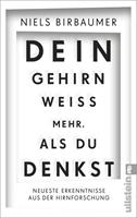 Niels Birbaumer Dein Gehirn weiß mehr, als du denkst