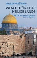 Michael Wolffsohn Wem gehÃ¶rt das Heilige Land℃