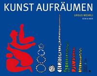 Ursus Wehrli Kunst aufrÃumen