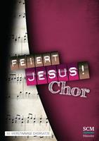 SCM Hänssler Feiert Jesus! Chor