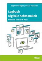 Sophia RÃ¶diger, Lukas FÃ¼tterer Logbuch Digitale Achtsamkeit
