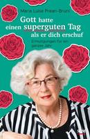 Maria Prean-Bruni Gott hatte einen superguten Tag, als er dich erschuf