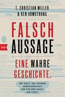 T. Christian Miller, Ken Armstrong Falschaussage