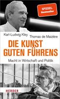 Thomas de MaiziÃ¨re, Karl-Ludwig Kley Die Kunst guten FÃ¼hrens