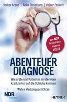 Volker Arend, Anke Christians, Volker PrÃkelt Abenteuer Diagnose