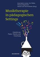 Waxmann Verlag GmbH Musiktherapie in pÃdagogischen Settings