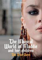 Attie Dotinga The Magical world of Maddie and her Children -  (ISBN: 9789464432541)