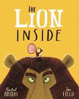 The Lion Inside by Rachel Bright