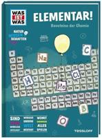 Tessloff / Tessloff Verlag Ragnar Tessloff GmbH & Co. KG WAS IST WAS Naturwissenschaften easy! Chemie. Elementar!