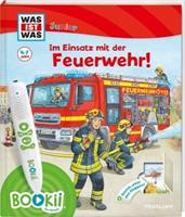 Tessloff BOOKiiÂ WAS IST WAS Junior Im Einsatz mit der Feuerwehr!