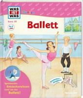 Tessloff WAS IST WAS Junior Band 35 Ballett