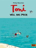 Beltz Toni will ans Meer