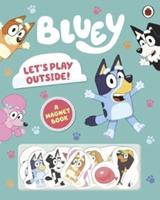 Van Ditmar Boekenimport B.V. Bluey: Let's Play Outside! - Bluey - Bluey