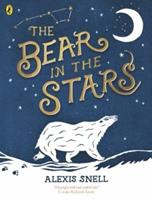 Penguin Uk The Bear In The Stars - Alexis Snell
