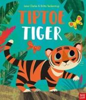 Nosy Crow Tiptoe Tiger - Britta Teckentrup