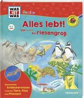 Tessloff / Tessloff Verlag Ragnar Tessloff GmbH & Co. KG WAS IST WAS Junior Alles lebt! Von klitzeklein bis riesengroß