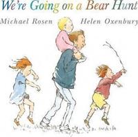 We're Going on a Bear Hunt by Michael Rosen