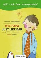 Hueber Wie Papa. Kinderbuch Deutsch-Englisch
