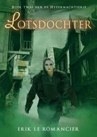 Erik Le Romancier Lotsdochter -  (ISBN: 9789090355375)