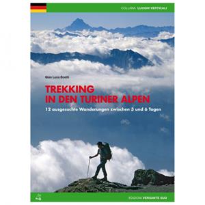 Versante Sud Trekking In Den Turiner Alpen - Wandelgids