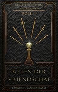Lammert J. van der Harst Keten der vriendschap -  (ISBN: 9789463084529)