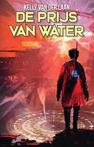 Kelly van der Laan De prijs van water -  (ISBN: 9789463084543)