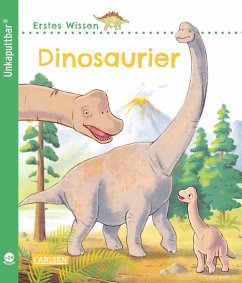 Carlsen Unkaputtbar: Erstes Wissen: Dinosaurier