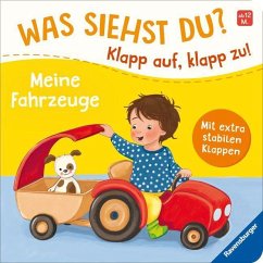 Ravensburger Verlag Was siehst du℃ Klapp auf, klapp zu! Meine Fahrzeuge