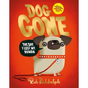 Harper Collins Uk Dog Gone - Rob Biddulph