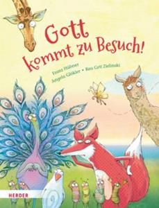Herder, Freiburg Gott kommt zu Besuch!