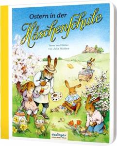 Esslinger in der Thienemann-Esslinger Verlag GmbH Die Häschenschule: Ostern in der Häschenschule