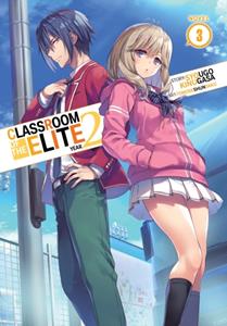 Seven Seas Entertainment, LLC Classroom of the Elite: Year 2 (Light Novel) Vol. 3