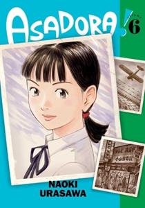 Asadora!, Vol. 6 by Naoki Urasawa