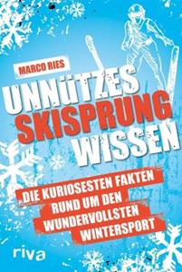 Riva / riva Verlag Unnützes Skisprungwissen