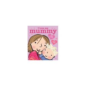 Van Ditmar Boekenimport B.V. I Love My Mummy - Giles Andreae