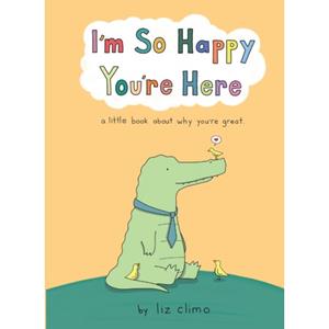 Van Ditmar Boeken B.V. I’m So Happy You’re Here - Liz Climo